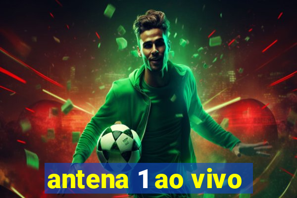 antena 1 ao vivo
